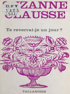 cover image of Te reverrai-je un jour ?